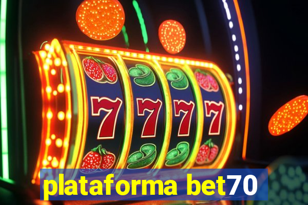 plataforma bet70